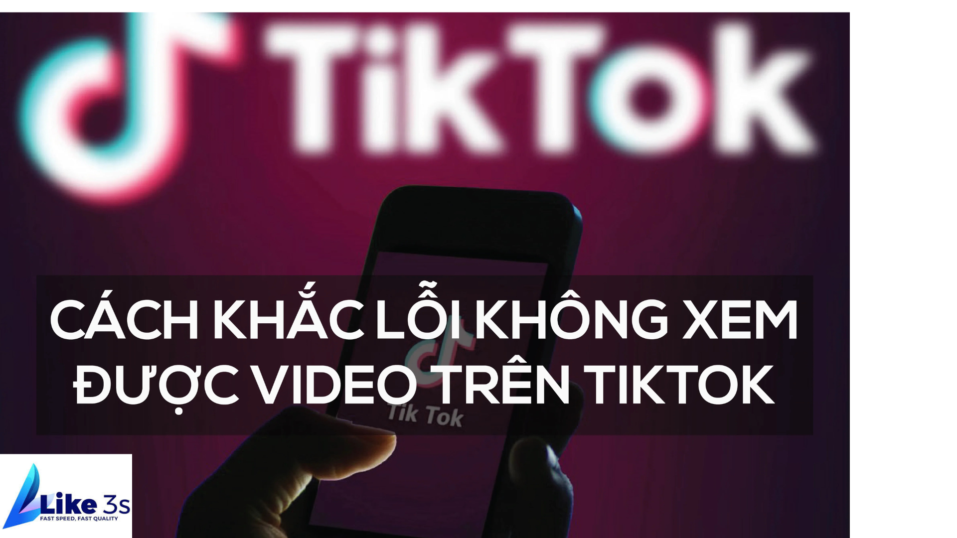 tiktok-khong-xem-uoc-video-nguyen-nhan-cach-khac-phuc